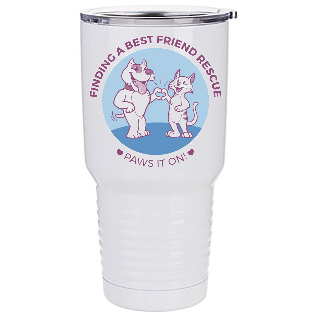 Finding a Best Friend Rescue 30 oz Tumbler
