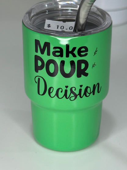 Mini Tumbler Shot Glass – Funny Sayings | 3.5 oz Stainless Steel Cup with Lid & Straw - Ruff Life Rescue Wear