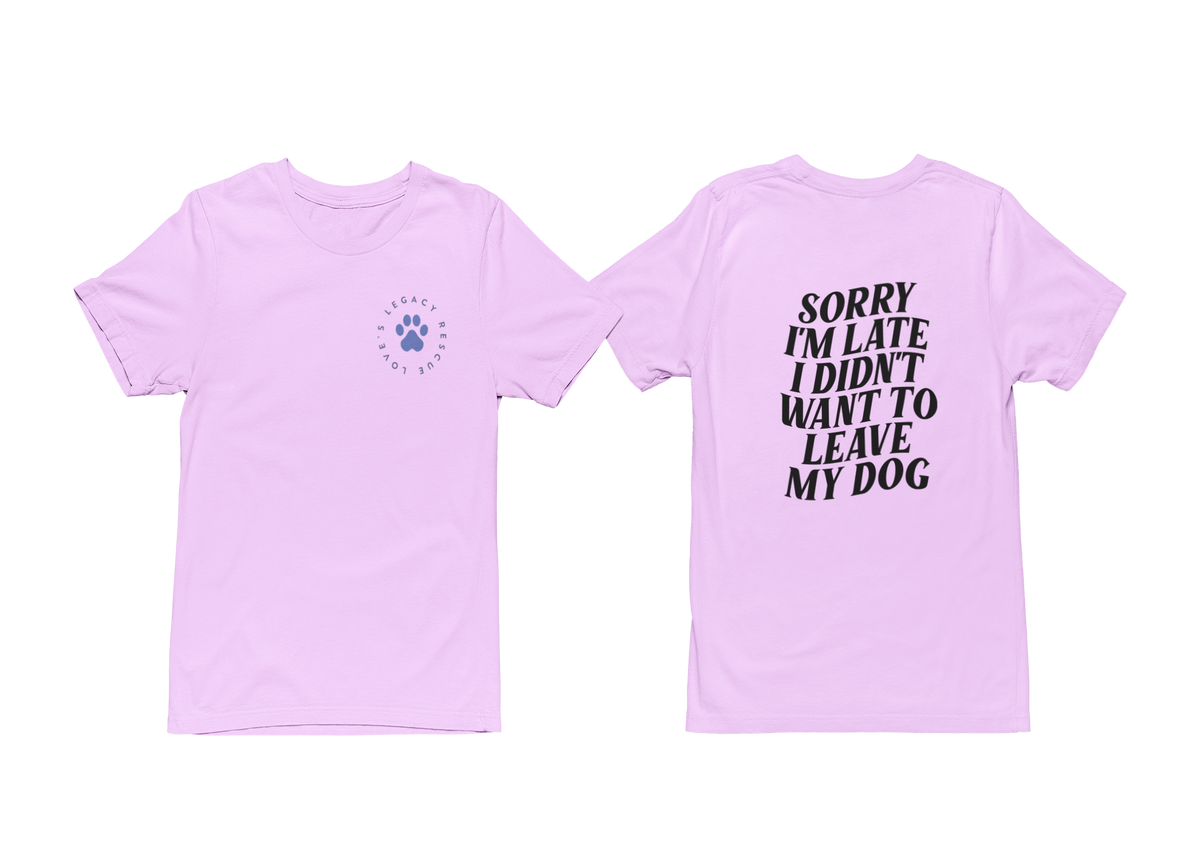 Late Tee (available in several colors) - Ruff Life Rescue Wear
