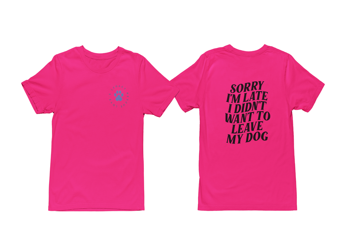 Late Tee (available in several colors) - Ruff Life Rescue Wear