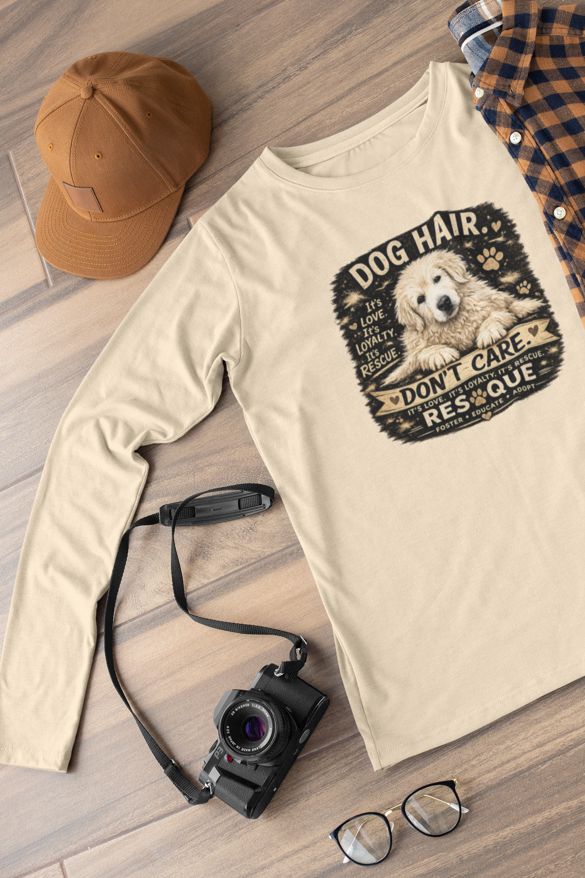 Dog Hair Don't Care Long Sleeved Unisex - Ruff Life Rescue Wear