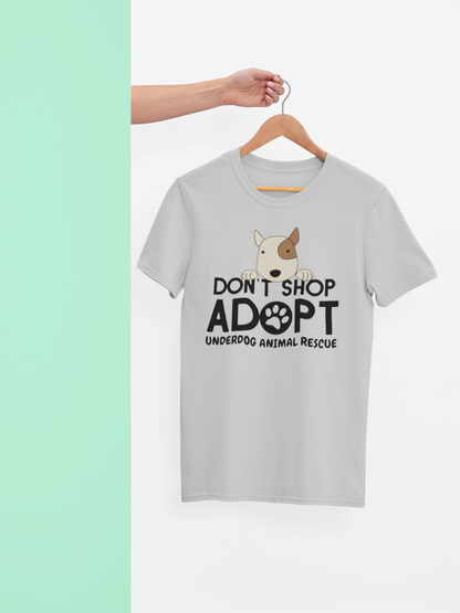 Don't Shop Unisex Tees (available in several colors) - Ruff Life Rescue Wear