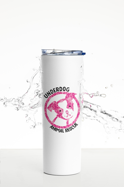 Underdog Cancer Awareness 20 oz Skinny Tumbler and Straw - Ruff Life Rescue Wear