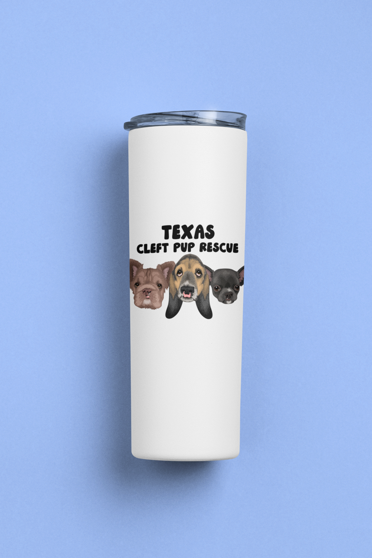 Cleft Pup Rescue 20oz Skinny Tumblers - Ruff Life Rescue Wear