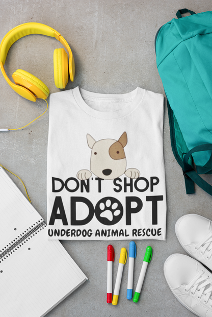 Don't Shop Unisex Tees (available in several colors) - Ruff Life Rescue Wear
