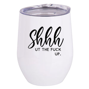SHHHH Wine Tumbler - Ruff Life Rescue Wear