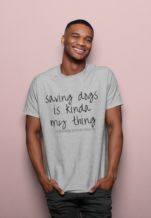 Saving Dogs Unisex Tees - Ruff Life Rescue Wear